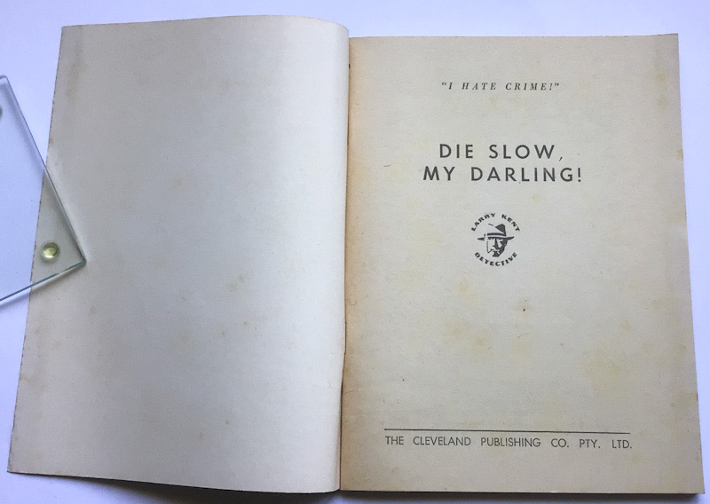 Larry Kent Die Slow, My Darling Australian Detective paperback book No619